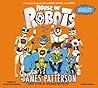 House of Robots by James  Patterson