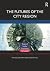 The Futures of the City Region