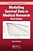 Modelling Survival Data in Medical Research by David Collett