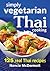 Simply Vegetarian Thai Cooking: 125 Real Thai Recipes