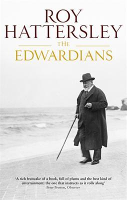 The Edwardians: Biography of the Edwardian Age (Paperback)