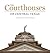 The Courthouses of Central Texas (Clifton and Shirley Caldwell Texas Heritage Series)