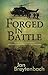 Forged in Battle