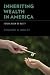 Inheriting Wealth in Americ...