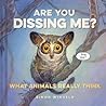 Are You Dissing Me? by Simon Winheld