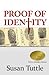 Proof Of Identity by Susan  Tuttle