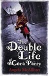 The Double Life of Cora Parry by Angela McAllister