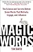 Magic Words: The Science an...