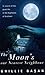 The Moon's Our Nearest Neighbour by Ghillie Basan
