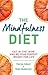 The Mindfulness Diet: Eat i...