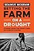 Betting the Farm on a Drought: Stories from the Front Lines of Climate Change