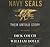 Navy SEALs: Their Untold Story