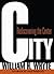 City: Rediscovering the Center
