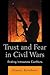 Trust and Fear in Civil Wars: Ending Intrastate Conflicts