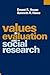Values in Evaluation and Social Research by Ernest R. House