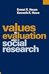 Values in Evaluation and Social Research Values in Evaluation and Social Research