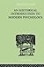 An Historical Introduction To Modern Psychology (International Library of Psychology: General Psychology, 22)