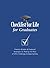Checklist for Life for Graduates: Timeless Wisdom and Foolproof Strategies for Making the Most of Life's Challenges and Opportunities