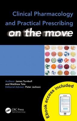 Clinical Pharmacology and Practical Prescribing on the Move: On the move (Medicine on the Move)