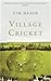 Village Cricket by Tim Heald