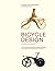 Bicycle Design: An Illustra...