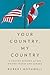Your Country, My Country: A Unified History of the United States and Canada