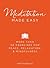 Meditation Made Easy by Preston Bentley