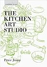 The Kitchen Art Studio (Learning to See)