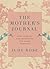 The Mother's Journal: For Stories, For Memories, For Mums, For Ever