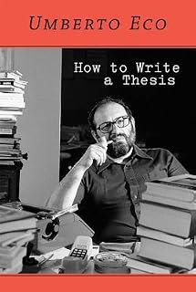 How to Write a Thesis by Umberto Eco