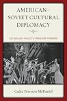 American–Soviet Cultural Diplomacy: The Bolshoi Ballet's American Premiere