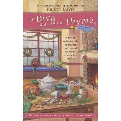 The Diva Runs Out Of Thyme By Krista Davis