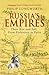 Russia's Empires: Their Rise and Fall from Prehistory to Putin