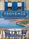 Provence and the Cote d'Azur by Janelle McCulloch