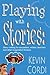 Playing With Stories by Kevin D. Cordi