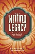 Writing Your Legacy: The Step-by-Step Guide to Crafting Your Life Story