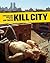 Kill City: Lower East Side ...