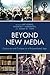 Beyond New Media: Discourse and Critique in a Polymediated Age (Studies in New Media)