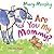 Are You My Mommy?