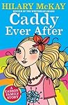 Caddy Ever After by Hilary McKay