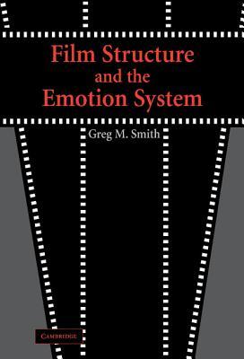 Film Structure and the Emotion System (Hardcover)