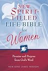 Nkjv, the New Spirit-Filled Life Bible for Women: Promise and Purpose from God's Word