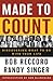 Made to Count: Discovering What to Do with Your Life