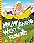 Mr. Wishing Went Fishing