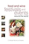 Food and Wine Festivals and Events Around the World: Development, Management and Markets