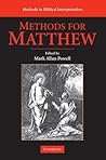 Methods for Matthew (Methods in Biblical Interpretation)