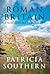 Roman Britain: A New Histor...
