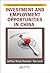 Investment and Employment Opportunities in China (Systems Evaluation, Prediction, and Decision-Making)