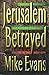 Jerusalem Betrayed: Acient ...