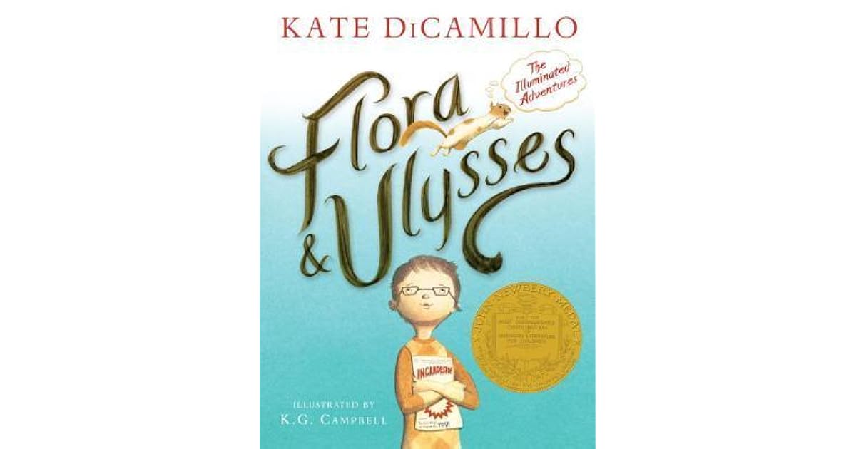 Flora and Ulysses The Illuminated Adventures by Kate DiCamillo